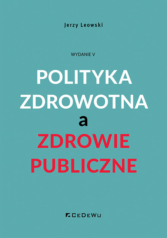 Polityka Zdrowotna A Zdrowie Publiczne - Leowski Jerzy | Książka W Empik