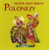 Polonezy - Orkiestra Symfoniczna Filharmonii Narodowej, Polish Folk Music