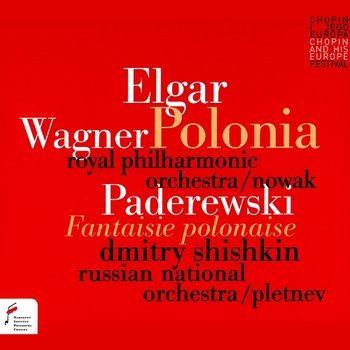Polonia - Royal Philharmonic Orchestra, Grzegorz Nowak, Dmitry Shishkin, Russian National Orchestra, Mikhail Pletnev