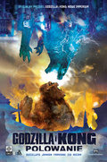 Polowanie. Godzilla i Kong - Brian Buccallato, Johnson Drew, Dario Formisani