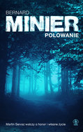Polowanie. Martin Servaz. Tom 7 - Minier Bernard