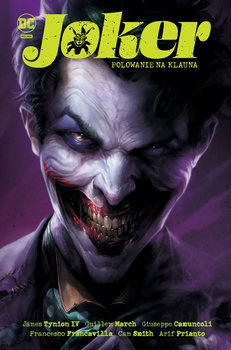 Polowanie na klauna. Joker - Tynion IV James, Rosenberg Matthew T., March Guillem