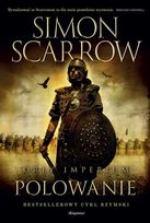 Polowanie. Orły imperium. Tom 3 Scarrow Simon