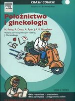 Położnictwo i ginekologia Crash Course Opracowanie zbiorowe