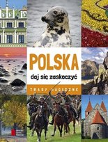 Polska daj się zaskoczyć. Trasy magiczne Agora