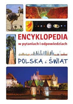 Polska i świat. Encyklopedia w pytaniach i odpowiedziach - Opracowanie zbiorowe