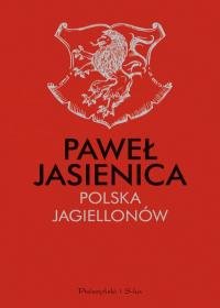 Polska Jagiellonów - Jasienica Paweł
