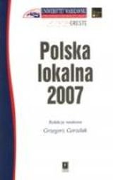 Polska lokalna 2007 - Opracowanie zbiorowe