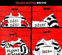 Polska muzyka: Big Cyc Big Cyc