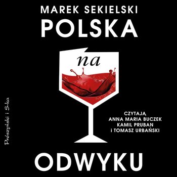 Polska na odwyku - audiobook - Sekielski Marek