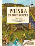Polska. Na tropie historii. Kapitan Nauka  - Wollny Zuzanna