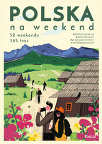 Polska na weekend Opracowanie zbiorowe