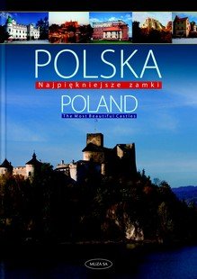 Polska. Najpiękniejsze zamki