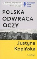 Polska odwraca oczy - Kopińska Justyna