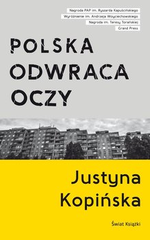 Polska odwraca oczy - Kopińska Justyna