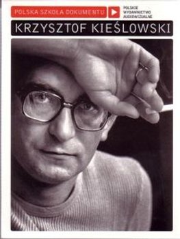 Polska Szkoła Dokumentu: Krzysztof Kieślowski - Kieślowski Krzysztof