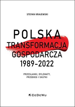 Polska transformacja gospodarcza 1989-2022 - Krajewski Stefan