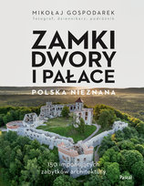 Polska. Zamki, dwory i pałace