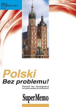 Polski. Bez problemu! Kurs języka polskiego dla obcokrajowców. Poziom podstawowy A1-A2 + CD - Masłowska Ewa