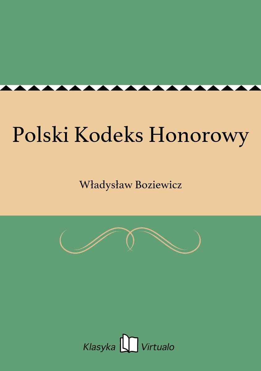 Polski Kodeks Honorowy - Boziewicz Władysław | Ebook Sklep EMPIK.COM