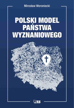 Polski model państwa wyznaniowego - Woroniecki Mirosław
