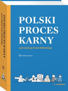 Polski proces karny - Opracowanie zbiorowe