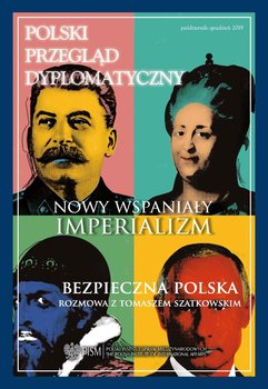 Polski Przegląd Dyplomatyczny, nr 4 / 2019 - Opracowanie zbiorowe