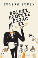 Polski słownik pijacki Tuwim Julian