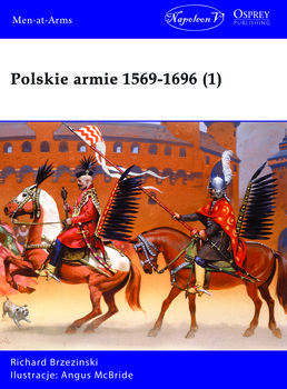 Polskie armie 1569-1696. Tom 1 - Brzezinski Richard