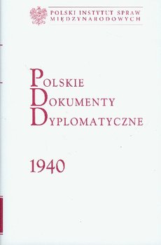Polskie dokumenty dyplomatyczne 1940 - Opracowanie zbiorowe