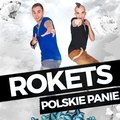 Polskie Panie - Rokets