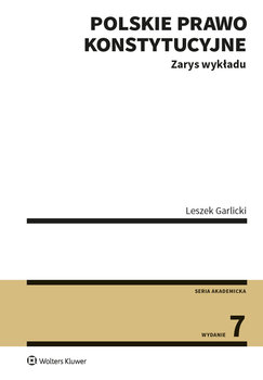 Polskie prawo konstytucyjne - Garlicki Leszek