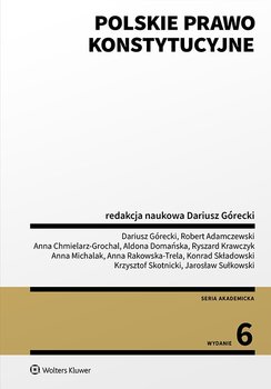 Polskie prawo konstytucyjne - Górecki Dariusz