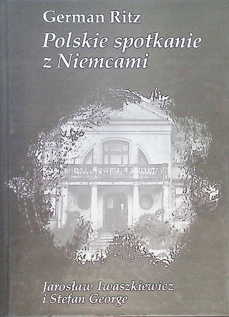 Jacob Ritz German Polskie spotkanie z Niemcami - Ritz German | Książka w Empik