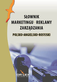 Polsko-angielsko-rosyjski słownik marketingu, reklamy, zarządzania - Kapusta Piotr