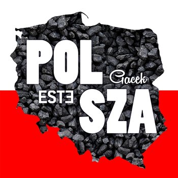 Polsza - GACEK, Este