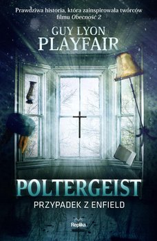 Poltergeist. Przypadek z Enfield - Playfair Guy Lyon