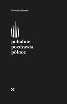 Południe pozdrawia północ Hornik Sławomir