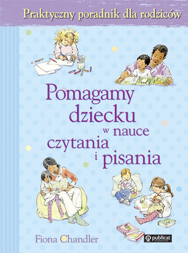 Pomagamy Dziecku W Nauce Czytania I Pisania - Chandler Fiona | Książka ...