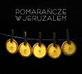 Pomarańcze w Jeruzalem
