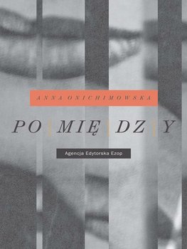Pomiędzy - Onichimowska Anna