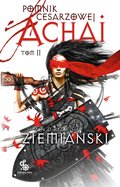 Pomnik Cesarzowej Achai. Tom 2 - audiobook - Ziemiański Andrzej