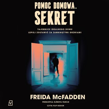 Pomoc domowa. Sekret - audiobook - Freida McFadden