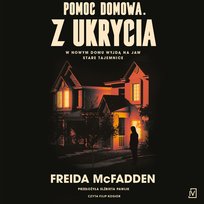 Pomoc domowa. Z ukrycia - audiobook