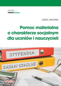 Pomoc materialna o charakterze socjalnym dla uczniów i nauczycieli - Jaworski Leszek