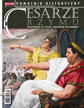 Pomocnik Historyczny. Cesarze Rzymu 3/2022 - Opracowanie zbiorowe