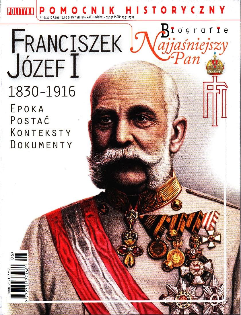 Pomocnik Historyczny Polityki Biografie Franciszek Józef I Polityka Sp Z Oo Ska 7767