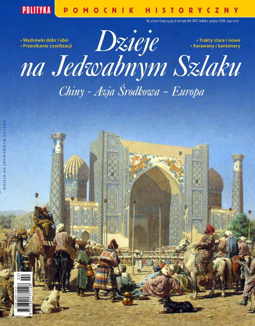 Pomocnik Historyczny Polityki Dzieje Na Jedwabnym Szlaku Polityka Sp Z Oo Ska Prasa 8922