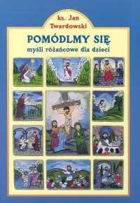 POMODLMY SIE MYSLI R - Twardowski Jan