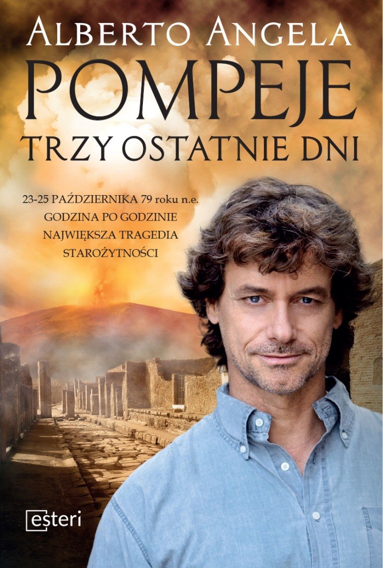 Pompeje. Trzy ostatnie dni - Angela Alberto | Książka w Empik